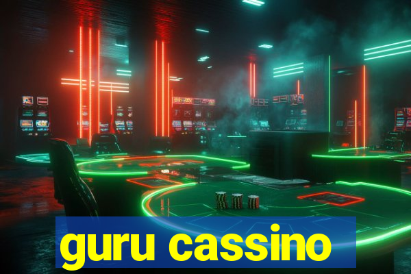 guru cassino